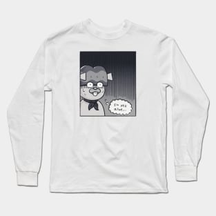 i'm still alive... Long Sleeve T-Shirt